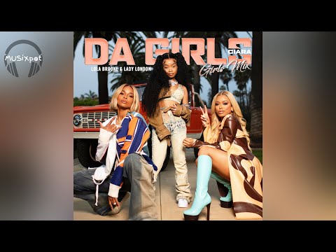 Ciara - Da Girls (Girls Mix) Clean Version
