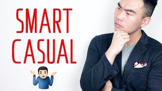 WHAT IS SMART CASUAL?