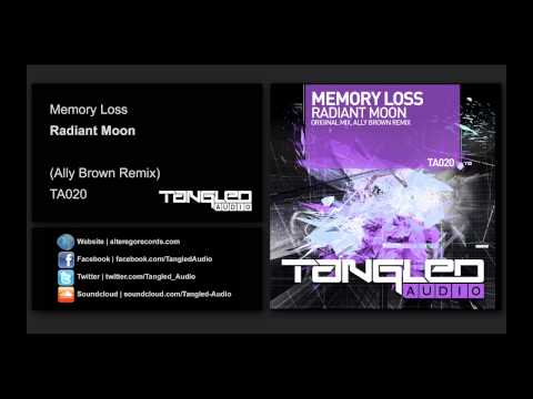 Memory Loss - Radiant Moon (Ally Brown Remix) [Tangled Audio]
