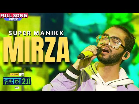 Mirza | Super Manikk | Hustle 2.0