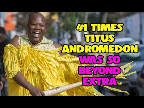 41 Times Titus Andromedon Was So Beyond Extra