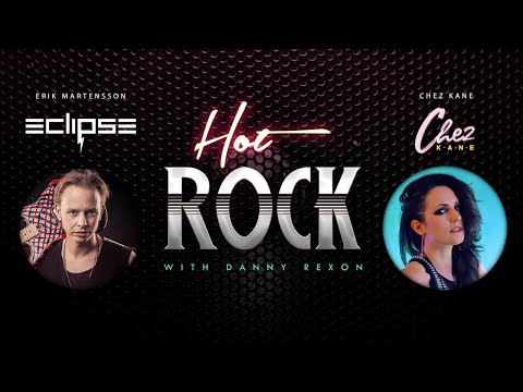 Hot Rock With Danny Rexon #4 - Erik Martensson & Chez Kane
