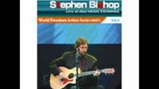 Stephen Bishop  &quot;Looking for the right one&quot; (Live Rec)