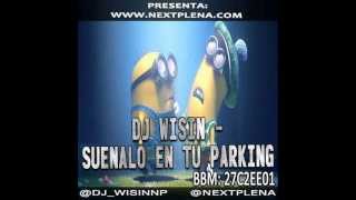 Suenalo en tu Parking by Djwisin