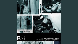 Neurotic City (Original Mix)