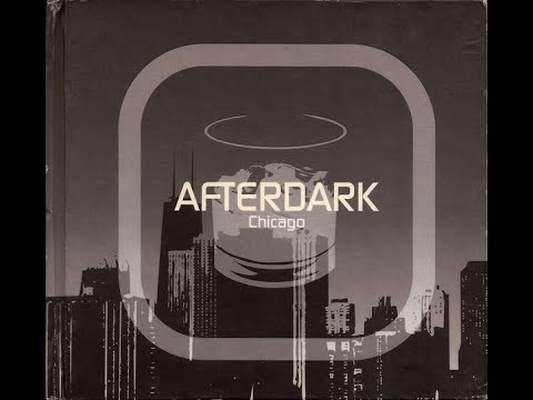 Afterdark: Chicago - CD2 mixed by DJ Jask