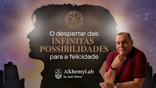 O despertar das Infinitas Possibilidades
