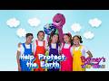 Help Protect The Earth Barney S Dino Toonz Version FANMADE Barney And ChikiToonz