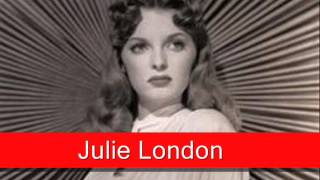 Julie London: I&#39;m In The Mood For Love