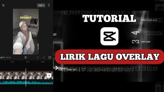 Download lagu TUTORIAL EDIT LIRIK LAGU OVERLAY DI CAPCUT mp3