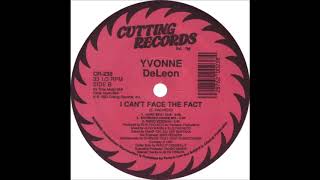 Yvonne DeLeon ‎– I Can't Face The Fact (Hard Beat Dub)