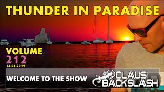 Claus Backslash presents: Thunder in Paradise Radio Show (Volume 212) mixed @ 14.04.2019