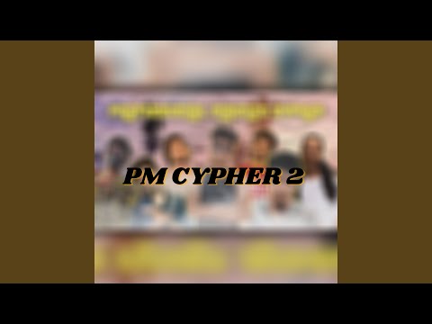 PM CYPHER 2