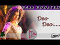 Deo Deo Bass Boosted Version PSV Garuda Deva CM Bass 320 Kbps