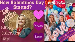 Galentine's day 2022/What's Galentines day?/How Galentine's day started/Galentines day facts