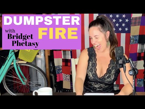 Dumpster Fire 4: Are You Not Entertained?