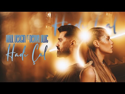 Halil Vergin ft  Derya Uluğ - Hadi Çal