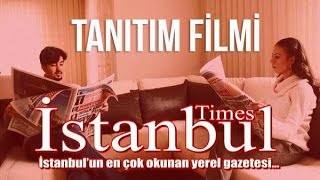 İstanbul Times Gazetesi - 5. yıl - Tanıtım Filmi