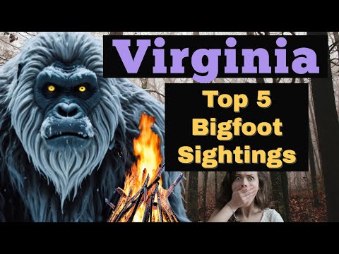 Virginia Bigfoot Sightings -Top 5 ! Blue Ridge Mountains, Shenandoah are Cryptid Hotspots