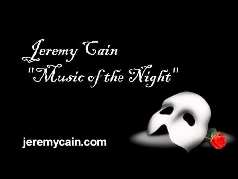 Jeremy Cain singing Music of the Night from Phantom of the Opera