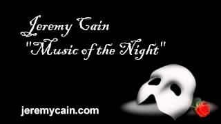Jeremy Cain singing Music of the Night from Phantom of the Opera