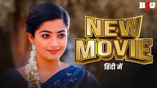 South New Movie 2023 Hindi Dubbed - Rashmika Mandanna Movies Hindi Dubbed - 50 Days Of Love