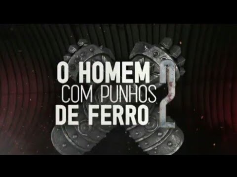 CHAMADA DO FILME O HOMEM COM PUNHOS DE FERRO 2 NO CINE ESPETACULAR (15/09/20)