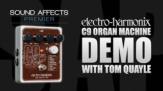 Video thumbnail for Electro Harmonix C9 Organ Machine Guitar Effects Pedal Demo Review by Sound Affects