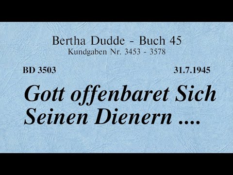BD 3503 - GOTT OFFENBART SICH SEINEN DIENERN ....
