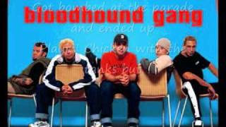 Bloodhound Gang-Jackass [With Lyrics]