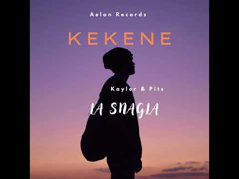 KEKENE_LA SNAGLA FT KAYLER & PITS