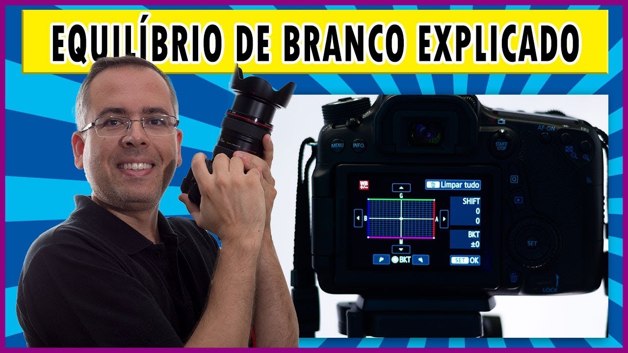 Equilíbrio de Branco Explicado | Como configurar o White Balance Shift