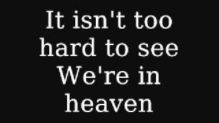 We&#39;re in heaven-Do (lyrics)