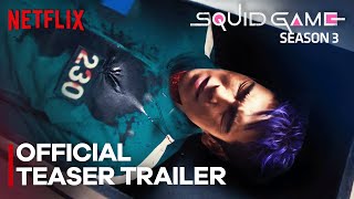 SQUID GAME SEASON 3 Official Teaser Trailer