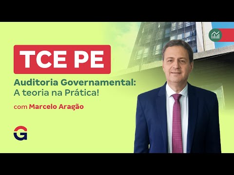 Concurso TCE PE | Auditoria Governamental: A Teoria na Prática!