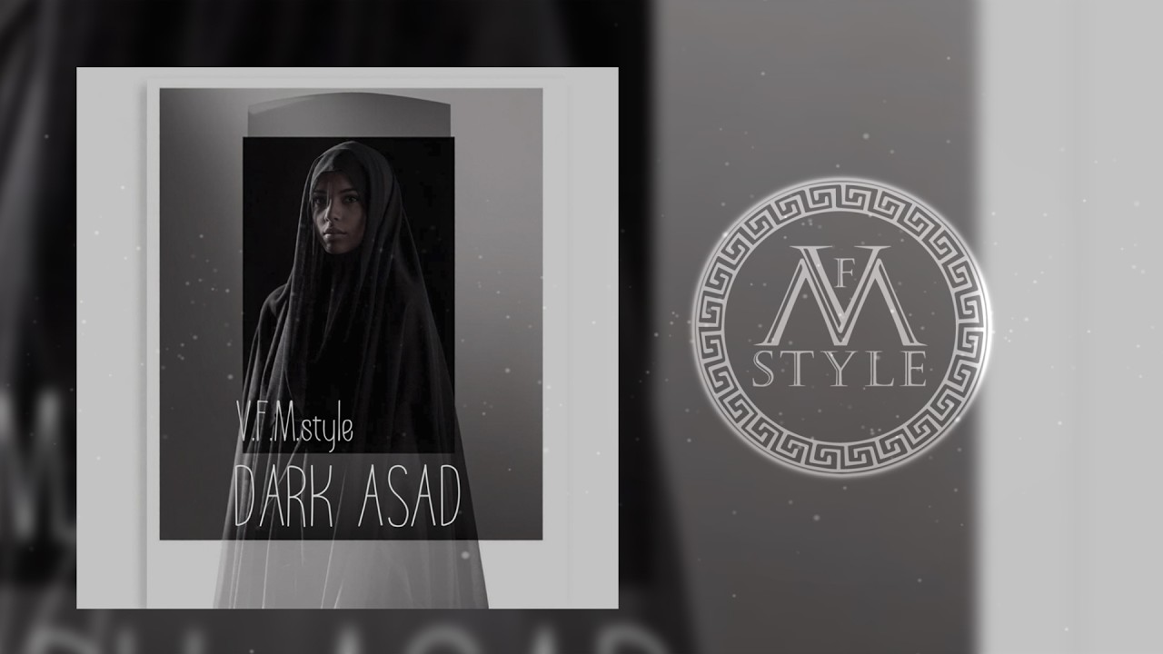 V.F.M.style - Dark Asad