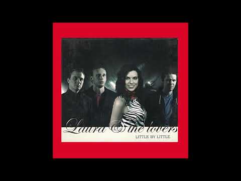 2005 Laura & The Lovers - Little By Little (Soundfactory Radio Edit)