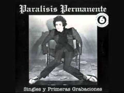 PARALISIS PERMANENTE (singles y primeras grabaciones)