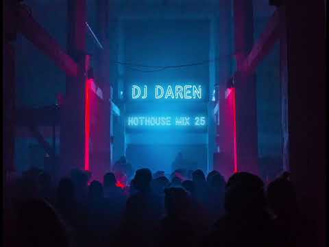 DJ DAREN HOTHOUSE 25