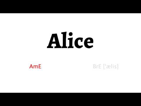 How to Pronounce alice in American English and British English