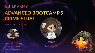 LP Army Advanced Bootcamp #9 - CrimeXBT Strategy