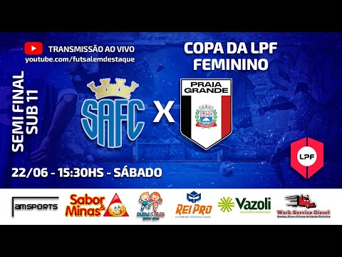 COPA DA LPF FEMININO - SANTO ANDRÉ X PAIA GRANDE - SUB 11 - SEMI FINAL