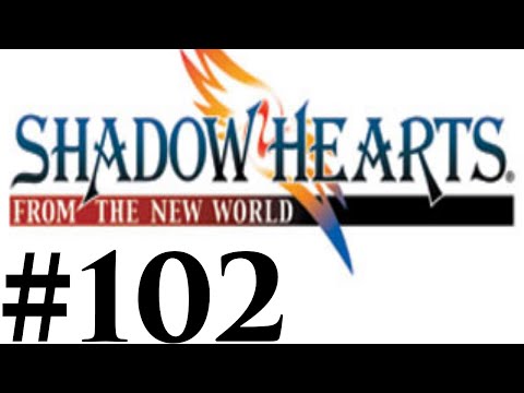 Let's Play Shadow Hearts III FtNW Part #102 Full Party