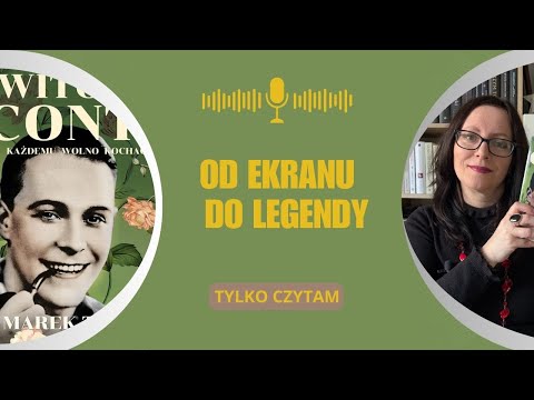 Blaski i cienie, czyli przedwojenne gwiazdy ekranu- Witold Conti i Adolf Dymsza