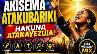 Download lagu AKISEMA ATAKUBARIKI 🙏 | Swahili Gospel Worship Mix 2026 | Powerful Praise & Worship Songs mp3 Download lagu AKISEMA ATAKUBARIKI 🙏 | Swahili Gospel Worship Mix 2026 | Powerful Praise & Worship Songs mp3