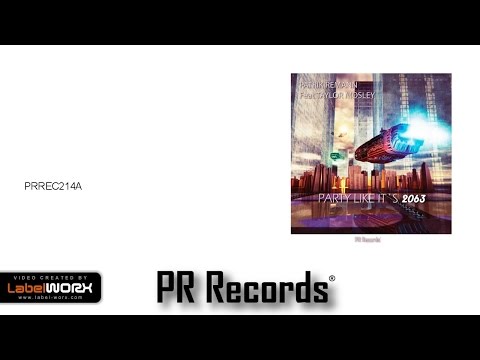 Patrik Remann Feat Taylor Mosley - Party Like It's 2063 (Radio)