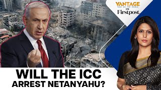 ICC to Arrest Netanyahu? Is the Israeli PM Surrounded? | Israel Hamas War |Vantage with Palki Sharma