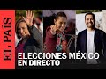 DIRECTO | MÉXICO | Cobertura en vivo de las elecciones 2024 | EL PAÍS