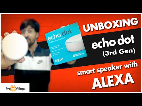Amazon Echo Dot (3rd Gen) Unboxing | Pro Tech Village Video