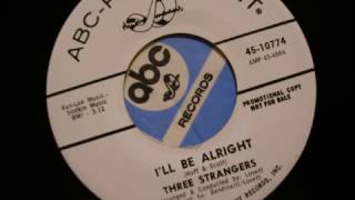 three strangers i&#39;ll be alright abc